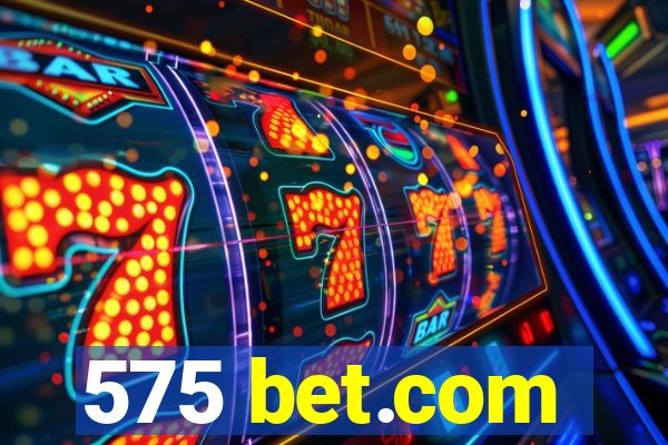 575 bet.com